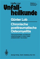 G Lob, G. Lob - Chronische posttraumatische Osteomyelitis