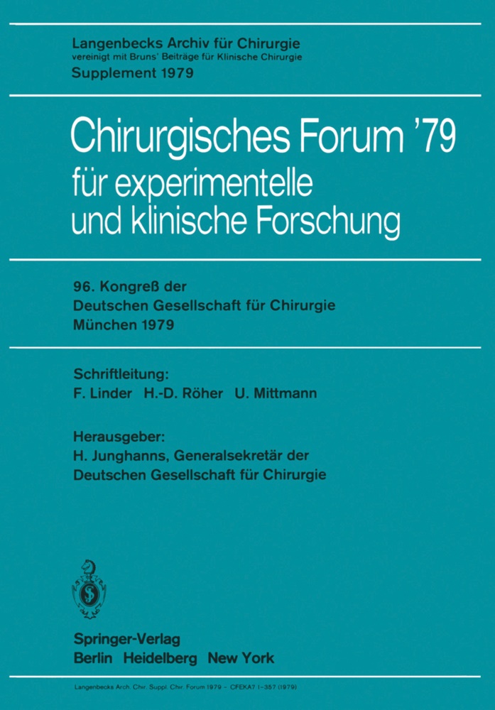 H -D Röher u a, H. Junghanns,  Linder, F Linder, F. Linder, U. Mittmann... - Chirurgisches Forum  79 - für experimentelle und klinische Forschung