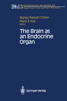 Margo P. Cohen, Piero P. Foa, Marg P Cohen, Margo P Cohen, P Foa, P Foa - The Brain as an Endocrine Organ