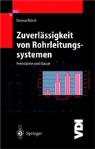 Dietmar Rötsch - Zuverlässigkeit von Rohrleitungssystemen