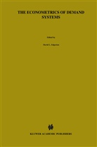 Beng Assarsson, Bengt Assarsson, David Edgerton, David L Edgerton, David L. Edgerton, And Hummelmose... - The Econometrics of Demand Systems