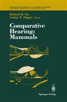 Richard R. Fay, Richar R Fay, Richard R Fay - Comparative Hearing: Mammals