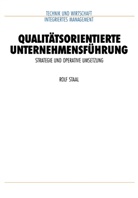 Rolf Staal - Qualitätsorientierte Unternehmensführung