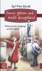 GUTZEIT, Schmid, Karl-Heinz Schmidt, Christiane Knorr - Dumm geborn und nischt drzugelarnt