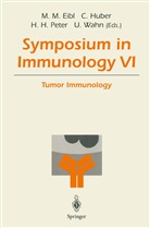 Martha M. Eibl, Hans H Peter et al, Christop Huber, Christoph Huber, Hans H. Peter, Ulrich Wahn - Symposium in Immunology VI