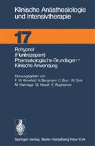 F. W. Ahnefeld, F.W. Ahnefeld, Friedrich W. Ahnefeld, Bergmann, H Bergmann, H. Bergmann... - Rohypnol (Flunitrazepam), Pharmakologische Grundlagen, Klinische Anwendung