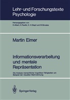 Martin Bach, Martin F Bach, Martin F. Bach, Martin Eimer, Lina Martins - Informationsverarbeitung und mentale Repräsentation