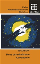 Viktor N Komarow - Neue unterhaltsame Astronomie