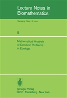 Charnes, A Charnes, A. Charnes, W. R. Lynn, W.R. Lynn, R Lynn... - Mathematical Analysis of Decision Problems in Ecology