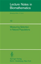 F. B. Christiansen, F.B. Christiansen, Fredd Christiansen, Freddy Christiansen, Freddy B. Christiansen, Freddy Bugge Christiansen... - Measuring Selection in Natural Populations