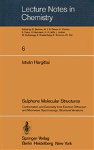 Istvan Hargittai, István Hargittai - Sulphone Molecular Structures