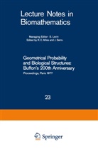E Miles, R E Miles, R. E. Miles, Serra, Serra, J. Serra - Geometrical Probability and Biological Structures: Buffon's 200th Anniversary
