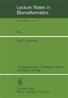 F L Bookstein, F. L. Bookstein, Fred L. Bookstein - The Measurement of Biological Shape and Shape Change