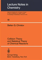 S G Christov, S. G. Christov - Collision Theory and Statistical Theory of Chemical Reactions