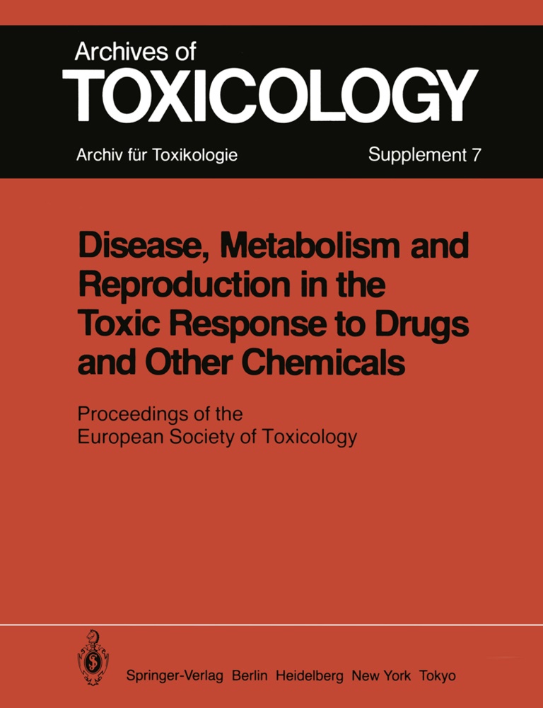 C. M. Chambers, P. L. Chambers, C M Chambers,  Preziosi, P Preziosi, P. Preziosi - Disease, Metabolism and Reproduction in the Toxic Response to Drugs and Other Chemicals - Proceedings of the European Society of Toxicology Meeting Held in Rome, March 28 - 30, 1983