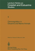 L Bolis, L. Bolis, Gilles, R Gilles, R. Gilles, A. Pequeux... - Osmoregulation in Estuarine and Marine Animals