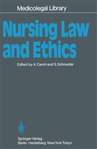 Amno Carmi, Amnon Carmi, SCHNEIDER, Schneider, Stanley Schneider - Nursing Law and Ethics