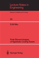 Seyye Mohammed Niku, Seyyed Mohammed Niku, Seyyed Mohammed Niku - Finite Element Analysis of Hyperbolic Cooling Towers