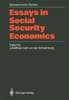 -Matthias Graf von der Schulenbu, J -Matthias Graf von der Schulenbu, J. -Matthias Graf von der Schulenburg, J.-Matthias Graf von der Schulenburg, Johann-Matthias Graf von der Schulenburg - Essays in Social Security Economics