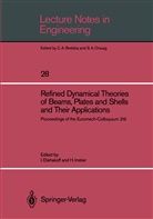 Isaa Elishakoff, Isaac Elishakoff, Irretier, Irretier, Horst Irretier - Refined Dynamical Theories of Beams, Plates and Shells and Their Applications