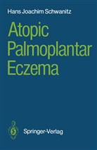 Hans Joachim Schwanitz - Atopic Palmoplantar Eczema