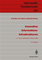 Bernhard Gollan, Wolfgan J Paul, Wolfgang J Paul, Wolfgang J. Paul, Alwine Schmitt - Innovative Informations-Infrastrukturen