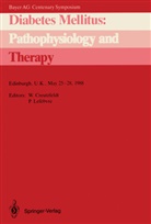 Werne Creutzfeldt, Werner Creutzfeldt, J LeFebvre, J LeFebvre, Pierre J. Lefebvre - Diabetes Mellitus: Pathophysiology and Therapy