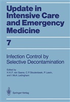 Peter Lawin, Peter Lawin et al, I. McA. Ledingham, I.McA. Ledingham, P Stoutenbeek, C P Stoutenbeek... - Infection Control in Intensive Care Units by Selective Decontamination