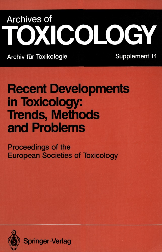 Claire M. Chambers, Philip L. Chambers, Wolf D Wiezorek et al, Siegfried Golbs, Clair M Chambers, Claire M Chambers... - Recent Developments in Toxicology: Trends, Methods and Problems - Proceedings of the European Societies of Toxicology Meeting Held in Leipzig, September 12-14, 1990