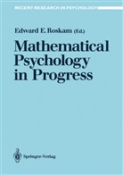 Edwar E Roskam, Edward E Roskam, Edward E. Roskam - Mathematical Psychology in Progress