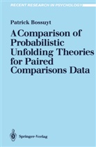 Patrick Bossuyt - A Comparison of Probabilistic Unfolding Theories for Paired Comparisons Data