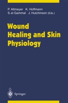 Peter Altmeyer, Stephan El Gammal, Stephan el Gammal et al, Stephan El- Gammal, Klau Hoffmann, Klaus Hoffmann... - Wound Healing and Skin Physiology
