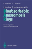 Raine Engemann, Rainer Engemann, Thiede, Thiede, Arnulf Thiede - Intestinal Anastomoses with Bioabsorbable Anastomosis Rings