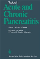 C. Banterle, G. Cavallini, Dagradi, A Dagradi, A. Dagradi, G. P. Marzoli... - Topics in Acute and Chronic Pancreatitis