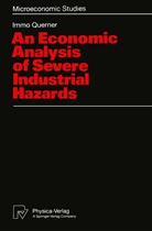 Immo Querner - An Economic Analysis of Severe Industrial Hazards