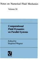 Siegfrie Wagner, Siegfried Wagner - Computational Fluid Dynamics on Parallel Systems