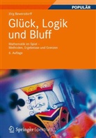 Jörg Bewersdorff - Glück, Logik und Bluff