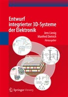 Dietric, Dietrich, Dietrich, Manfred Dietrich, Lieni, Jen Lienig... - Entwurf integrierter 3D-Systeme der Elektronik
