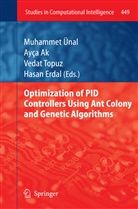 Ayç Ak, Ayça Ak, Hasan Erdal, Vedat Topuz, Vedat et al Topuz, Muhamme Ünal... - Optimization of PID Controllers Using Ant Colony and Genetic Algorithms