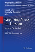 Rond C Talley, Ronda C Talley, LaGue, LaGue, Lydia LaGue, Rhonda Montgomery... - Caregiving Across the Lifespan