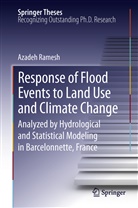 Azadeh Ramesh - Response of Flood Events to Land Use and Climate Change