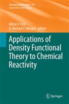Michael P Mingos, Michael P Mingos, D. Michael P. Mingos, David M. P. Mingos, Mihai V Putz, Mihai V. Putz... - Applications of Density Functional Theory to Chemical Reactivity