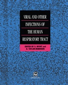 Myint, S Myint, S. Myint, Taylor-Robinson, Taylor-Robinson, David Taylor-Robinson - Viral and Other Infections of the Human Respiratory Tract