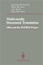 Jaap Akkerhuis, Ann Marks, Ann et al Marks, Jonatha Rosenberg, Jonathan Rosenberg, Mar Sherman... - Multi-media Document Translation
