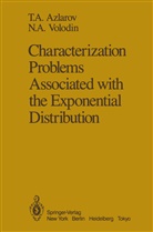 T Azlarov, T A Azlarov, T. A. Azlarov, N A Volodin, N. A. Volodin, Olkin... - Characterization Problems Associated with the Exponential Distribution
