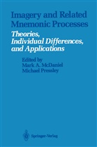 Mar A McDaniel, Mark A McDaniel, Mark McDaniel, Mark A. McDaniel, Pressley, Pressley... - Imagery and Related Mnemonic Processes