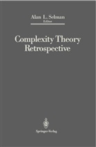 Ala L Selman, Alan L Selman, Alan L. Selman - Complexity Theory Retrospective