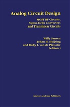 Rudy J. van de Plassche, Joha Huijsing, Johan Huijsing, Rudy J van de Plassche, Rudy J. van de Plassche, Willy Sansen... - Analog Circuit Design