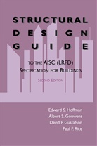 Albert J. Gouwens, David P. Gustafson, Edward S. Hoffman, Albert J Gouwens et al, Davi P Gustafson, David P Gustafson... - Structural Design Guide