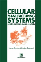 D Rajamani, D. Rajamani, Divakar Rajamani, Singh, N Singh, N. Singh - Cellular Manufacturing Systems